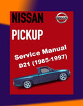 Nissan PICKUP D21 1985-1997 Full Manual Set – Repair & Maintenance Manual