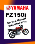 Yamaha FZ150i V1 2008-2013 Full Manual Set – Repair & Maintenance Manual and Spare Parts Catalog and User Handbook - ENGLISH and BAHASA INDONESIA