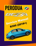 Perodua BEZZA B300 2016-2023 Full Manual Set – Repair & Maintenance Manual